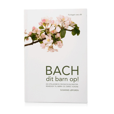 Helsekost diverse Bog: Bach dit barn op! 1 stk.