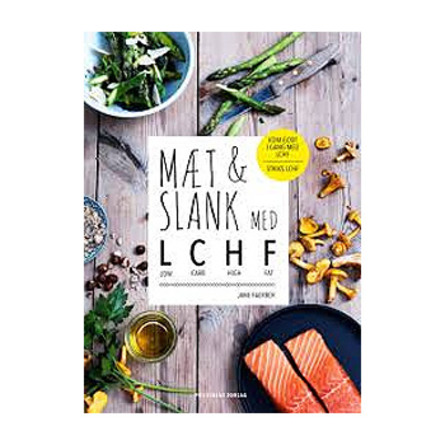 Mæt og slank med LCHF BOG Forfatter: Jane Faber