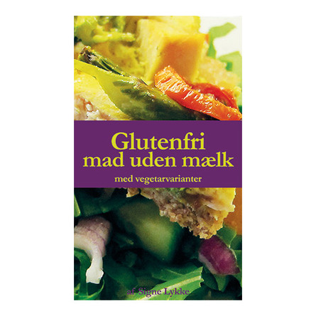 Glutenfri mad uden mælk bog Forfatter: Signe Lyk
