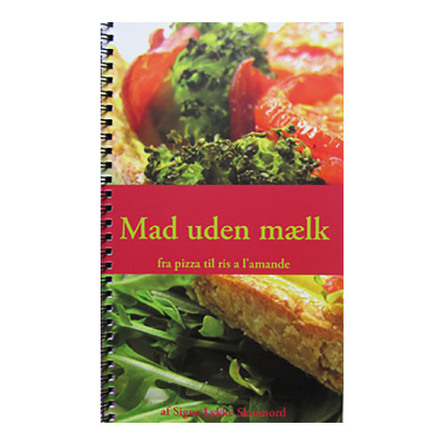 Mad uden mælk kogebog bog Forfatter: Signe Lykke