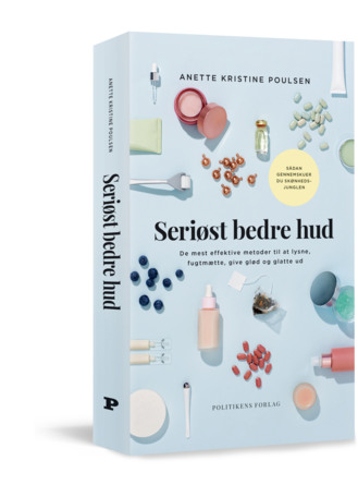 Politikens Forlag Seriøst bedre hud af Anette Kristine Poulsen
