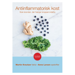 Antiinflammatorisk kost BOG Forfatter: Martin Kreutzer og Anne Larsen 1 stk