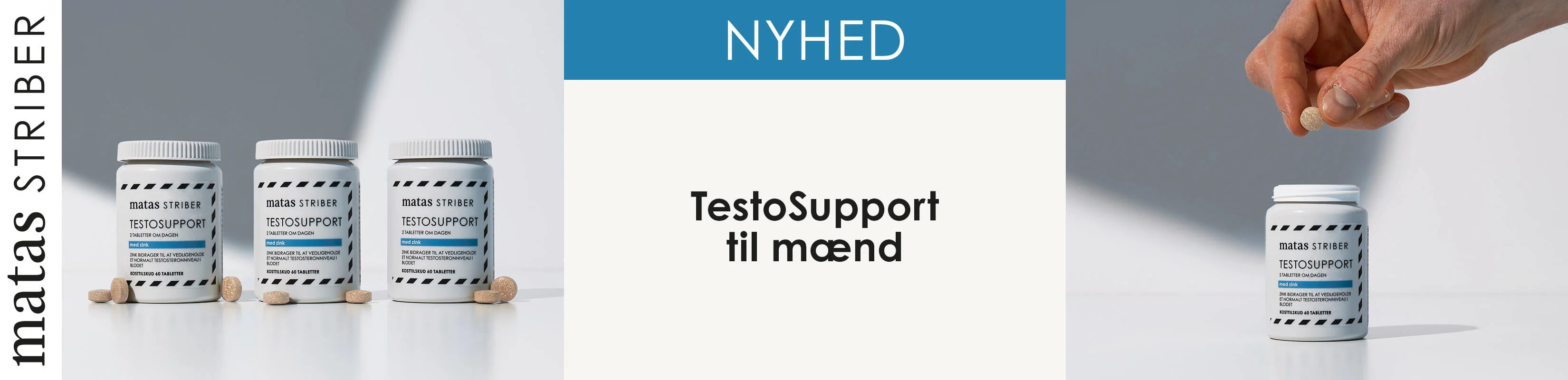 Matas Striber banner med tre TestoSupport-bøtter og tabletter på lys baggrund, teksten “Nyhed” og “TestoSupport til mænd”, samt en hånd der holder en tablet over en åben bøtte.