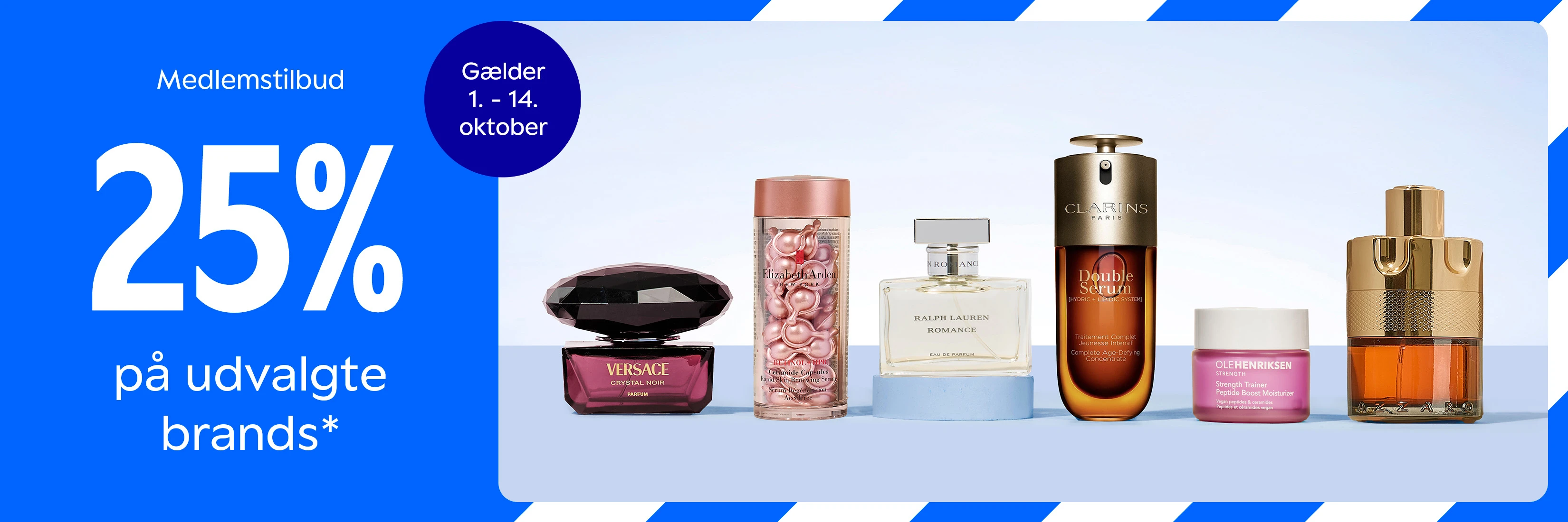 Medlemstilbud: 25% rabat på udvalgte brands. Gælder 1. - 14. oktober. Billedet viser parfumer og hudplejeprodukter fra Versace, Elizabeth Arden, Ralph Lauren, Clarins, Ole Henriksen og Azzaro.