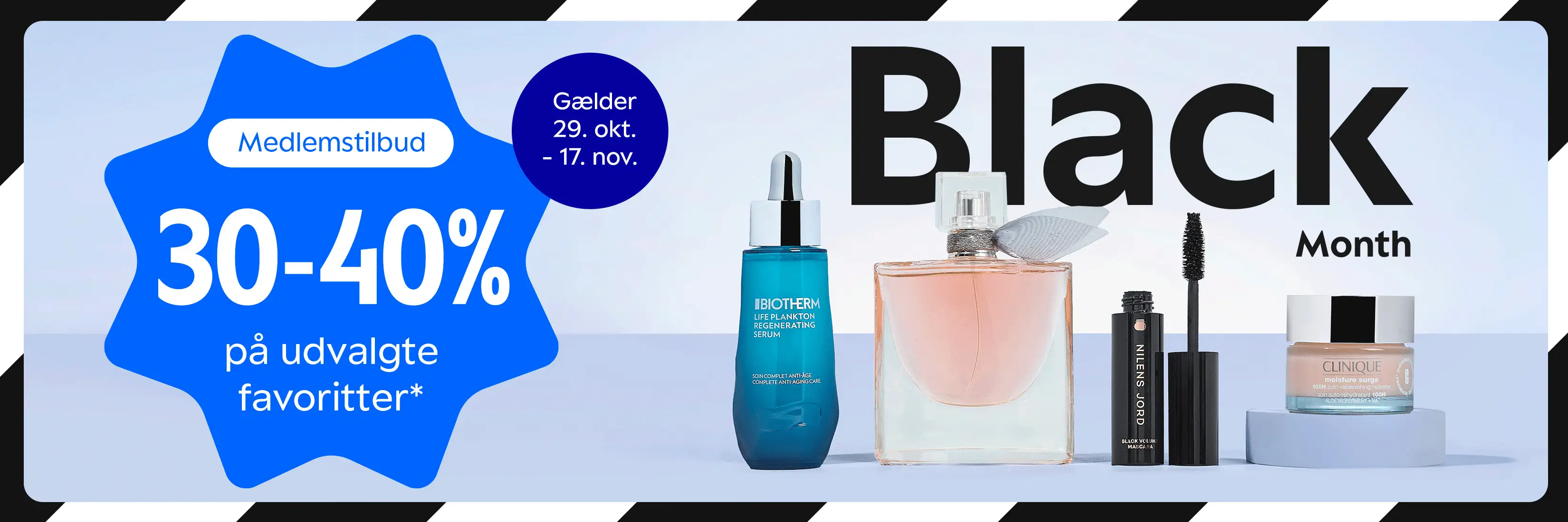 Black Month medlemstilbud: 30-40% rabat på udvalgte beautyprodukter. Tilbuddet gælder 29. oktober - 17. november.