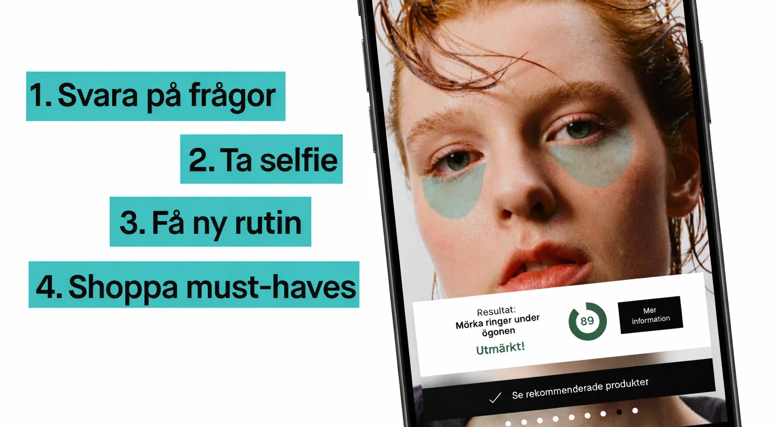 En mobilskärm visar en digital hudanalys med texten ”Hudterapeut möter AI – hitta din nya RUTIN!” och steg: svara på frågor, ta selfie, få ny rutin och shoppa must-haves. På skärmen syns ett ansikte med gröna ögonmasker och en resultatvy med rekommenderade produkter.