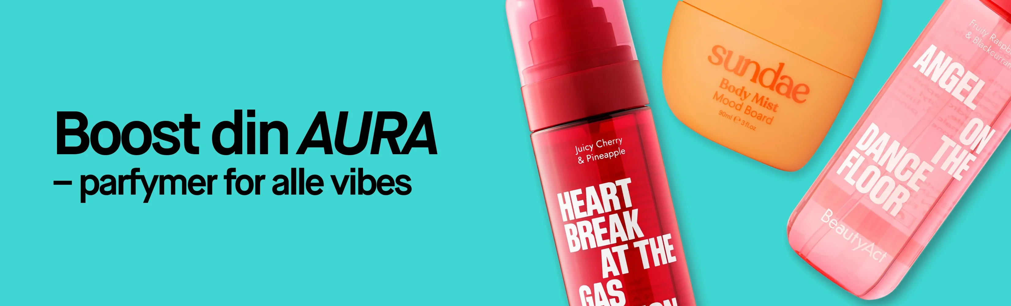 Kampanjebilde med teksten "Boosta din AURA – parfymer för alla vibes". Bildet viser duftprodukter fra Sundae og BeautyAct. På emballasjen vises blant annet tekstene "Body Mist Mood Board", "BeautyAct", "BREAK AT THE GAS STATION" og "ANGEL ON THE DANCE FLOOR".