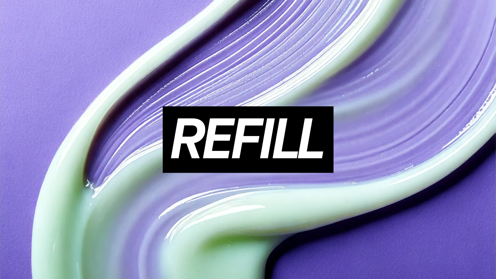 Violetti tausta, jossa on kiiltävä vaaleanvihreä ja violetti kosmetiikkatuotteen koostumus sekä teksti ”REFILL”.