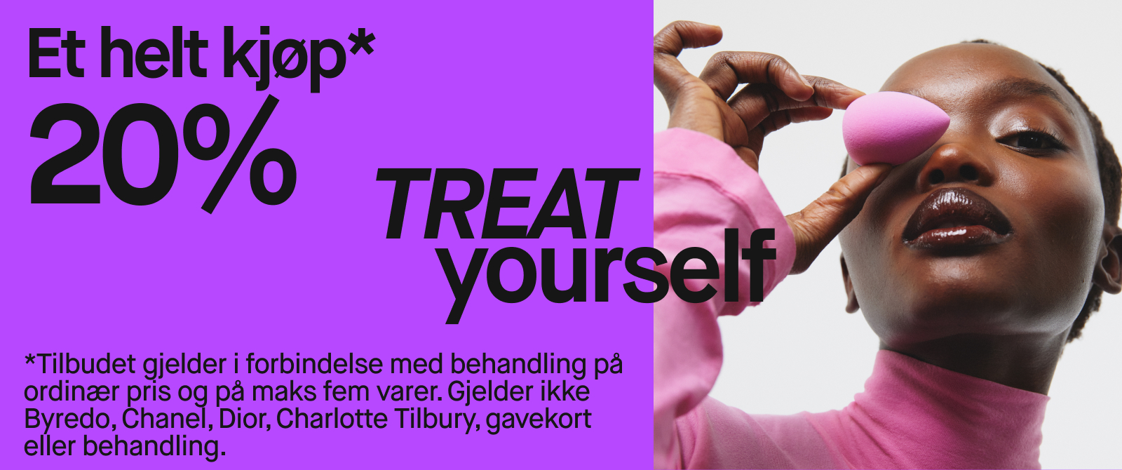 Bild med en person som har en rosa smiley ansiktsmålning på baksidan av hodet. Teksten på bildet sier: "Et helt kjøp 20%. Tilbudet gjelder i forbindelse med behandling på ordinær pris og på maks fem varer. Gjelder ikke Byredo, Chanel, Dior, gavekort eller behandling." Nederst står det "TREAT yourself" i store bokstaver. Bakgrunnen er lilla.