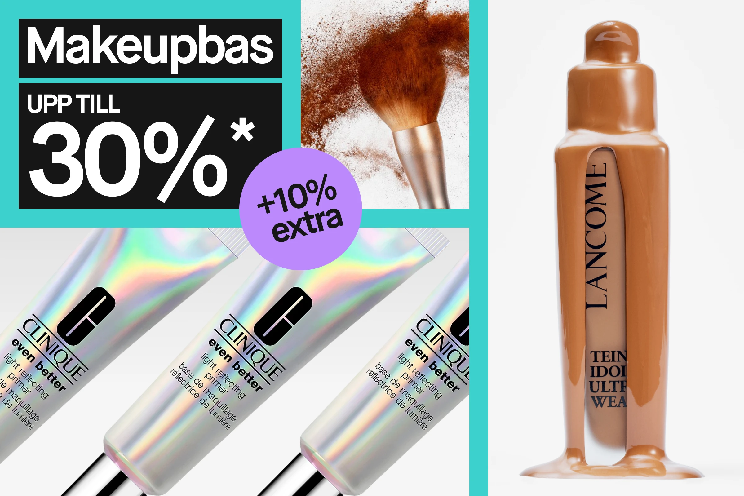 Banner med turkos bakgrund och svart text ”Makeupbas UPP TILL 30%*”. Till höger syns en flytande foundation i flaska med brun nyans som rinner ned längs förpackningen samt en bild på puder som sprids från en sminkborste.