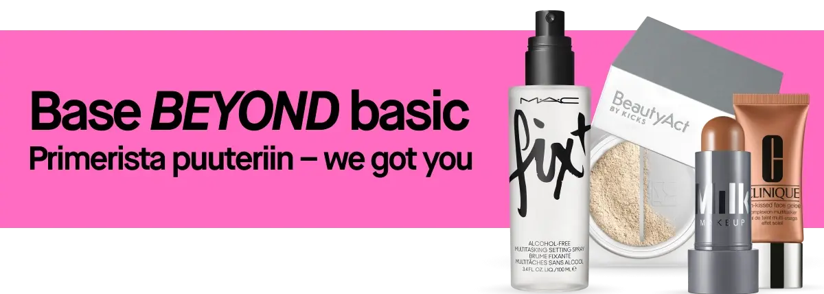 Teksti: Base BEYOND basic, Från primer till puder – we got you. Kuvassa pohjameikkituotteita.