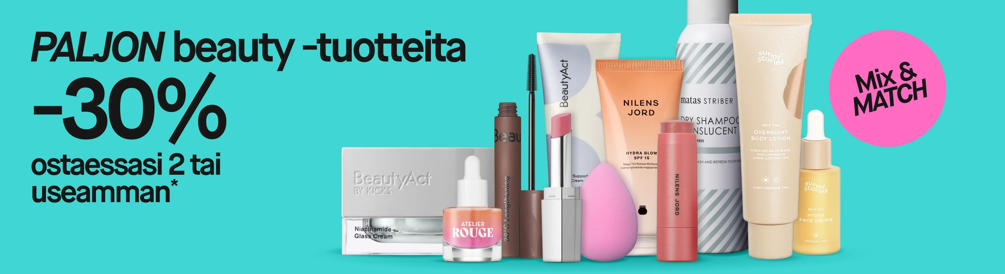 Kampanjakuva, jossa näkyvät tekstit "MASSOR av beauty 30% vid köp av 2 eller fler*" ja "Mix & MATCH". Turkoosia taustaa vasten näkyvät BeautyAct Niacinamide Glass Cream, Atelier Rouge -seerumi, BeautyAct-ripsiväri ja ihovoide, Nilens Jord Hydra Glow SPF 15 ja huulituote, Matas Striber Dry Shampoo Translucent, Sunny Stories Overnight Body Lotion, Sunny Stories Hydra Face Drops, meikkisieni sekä vaaleanpunainen huulipuna hopeanvärisessä hylsyssä.