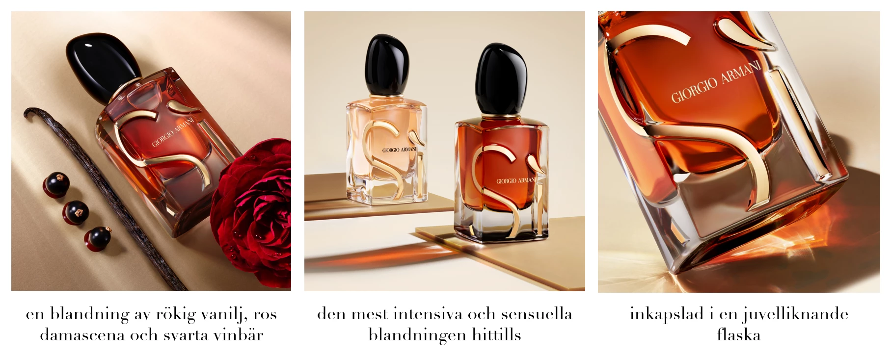 Giorgio Armani Si-parfymflaska med vaniljstång, svarta vinbär och damascenerros. Två Si-flaskor på en gyllene plattform. Närbild av juvelliknande Si-flaska.