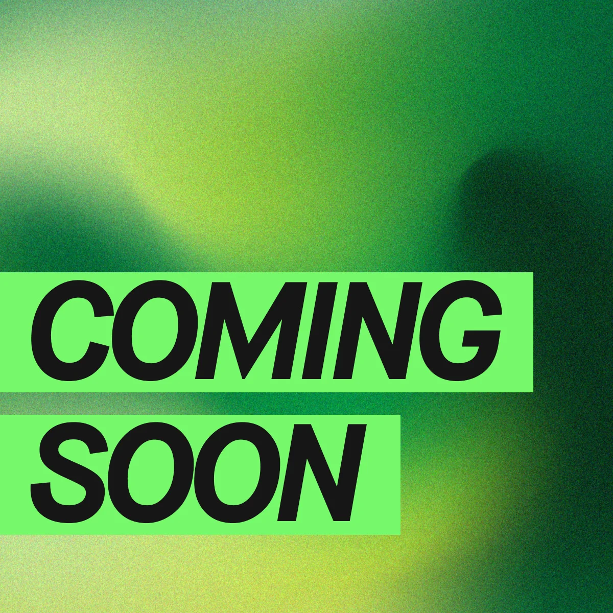 Coming soon. Bilden har en grön bakgrund med texten 'Coming soon' i svart mot en ljusgrön bakgrund.