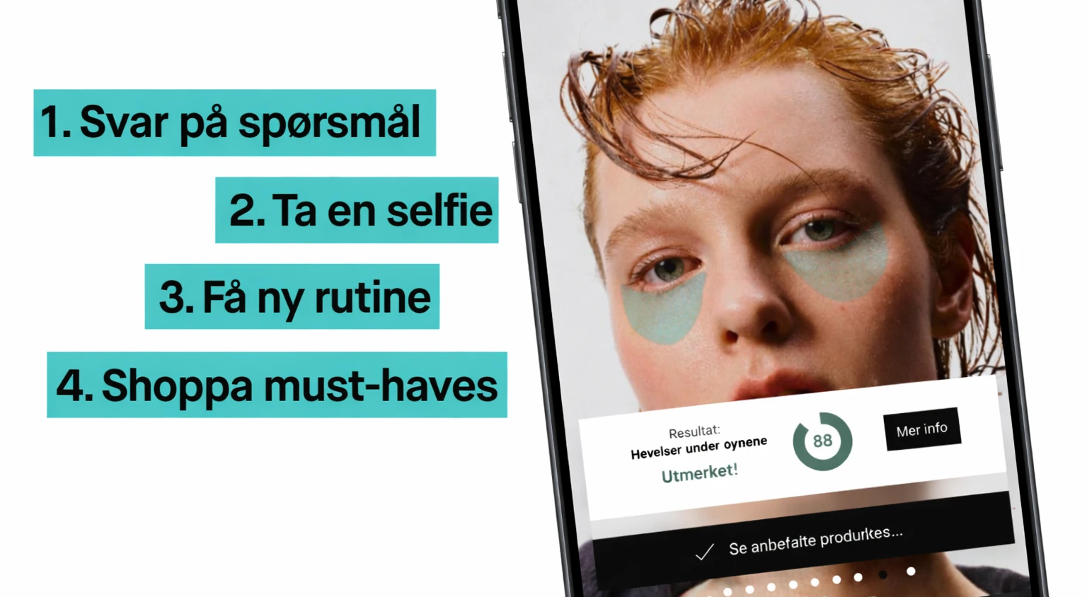 En mobilskjerm viser en digital hudanalyse med teksten «Hudterapeut møter AI – finn din nye RUTIN!» og trinn: svar på spørsmål, ta selfie, få ny rutine og kjøp must-haves. På skjermen vises et ansikt med grønne øyemasker og en resultatvisning med anbefalte produkter.