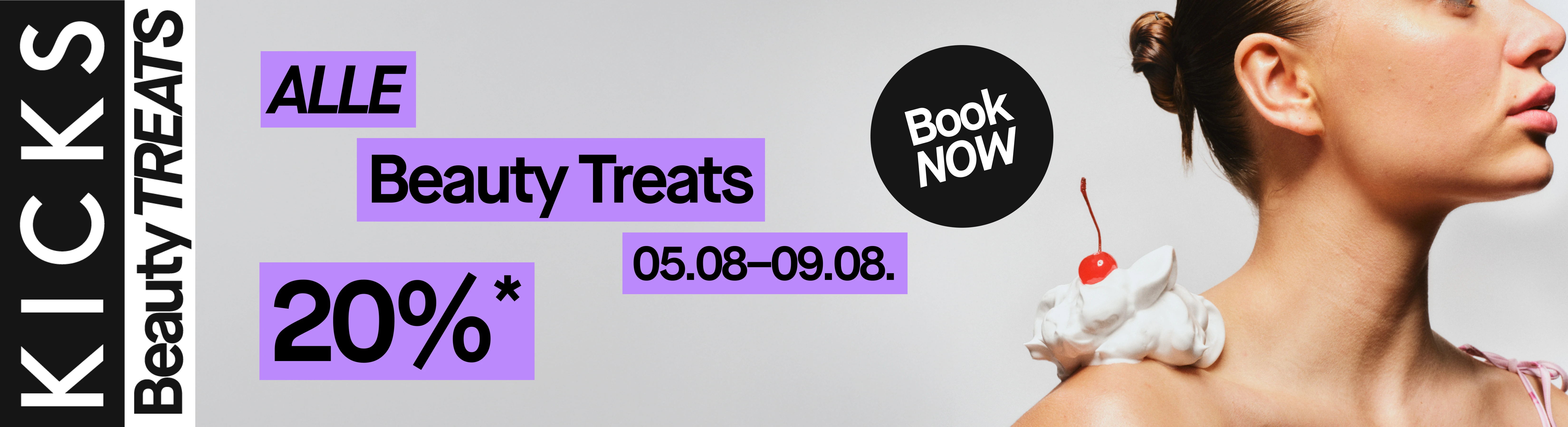 KICKS-kampanjebanner for Beauty Treats. Kvinne med krem og et kirsebær på skulderen. Alle Beauty Treats-behandlinger til 20 % rabatt fra 5.–9. august, med «Book Now»-knapp.