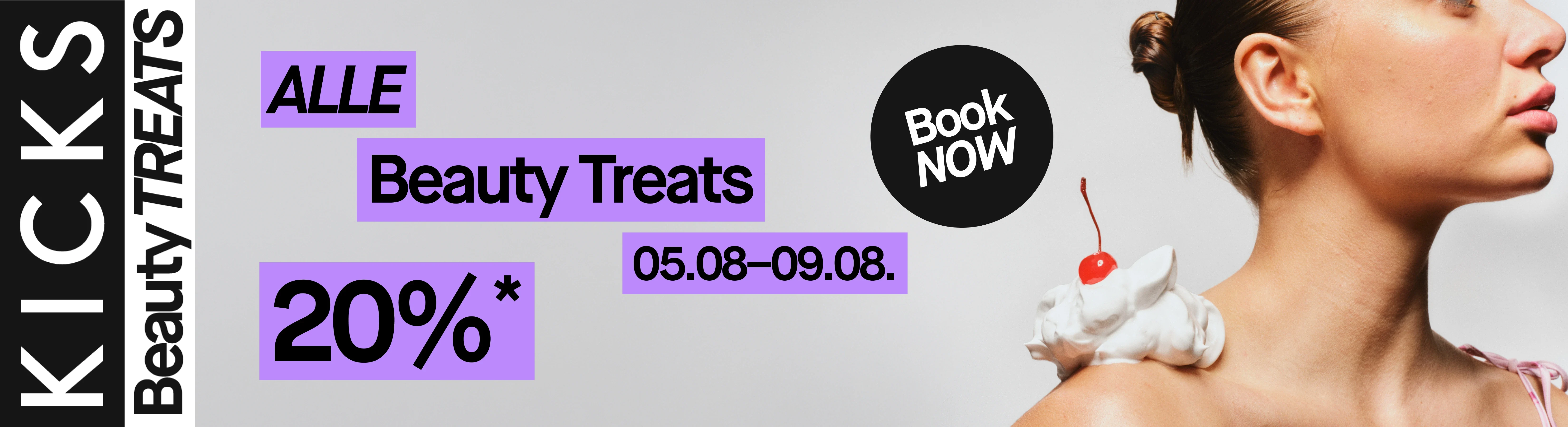 KICKS-kampanjebanner for Beauty Treats. Kvinne med krem og et kirsebær på skulderen. Alle Beauty Treats-behandlinger til 20 % rabatt fra 5.–9. august, med «Book Now»-knapp.