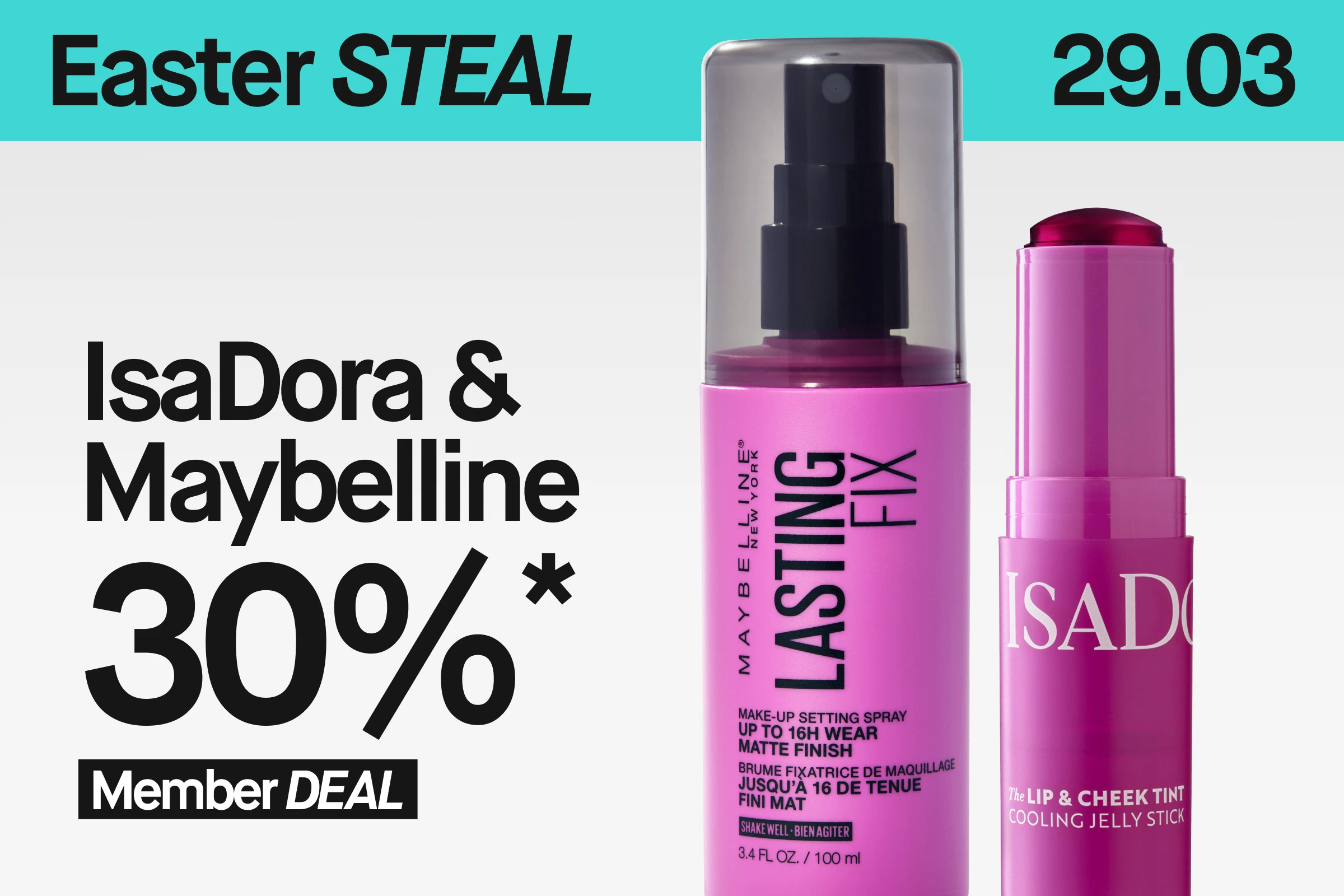 Banner med teksten «Easter STEAL 29/3 IsaDora & Maybelline 30% Member Deal» samt Maybelline Lasting Fix settingspray og IsaDora Lip & Cheek Tint mot turkis og lys bakgrunn.