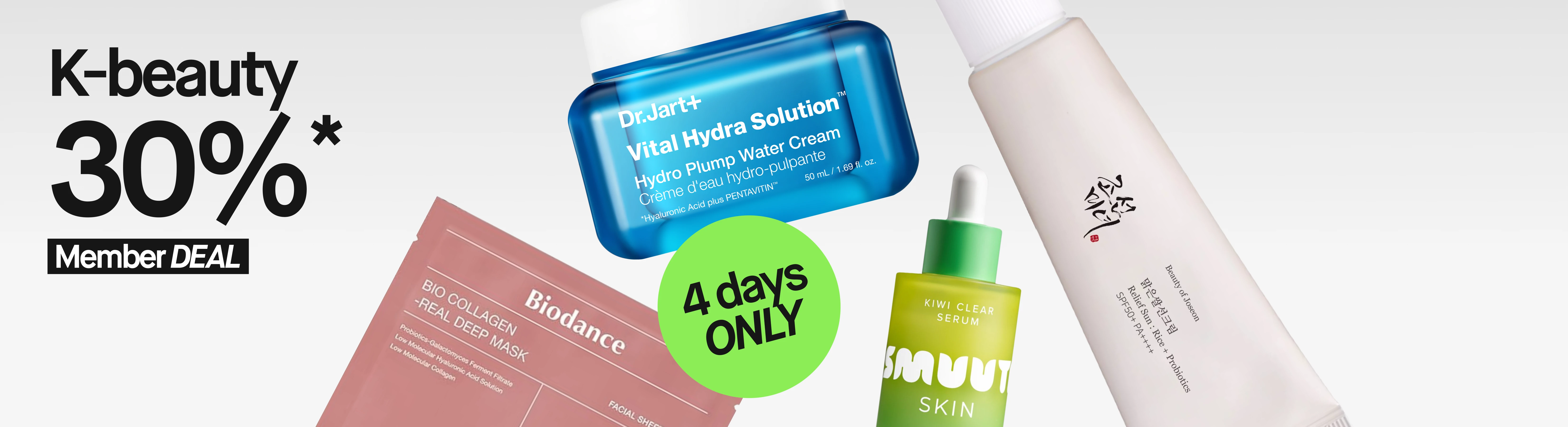 Kampanjbild med texten ”K-beauty 30%*”, ”Member DEAL” och en grön cirkel med texten ”4 days ONLY”. Bilden visar Biodance Bio Collagen Real Deep Mask, Dr.Jart+ Vital Hydra Solution Hydro Plump Water Cream, Smuuti Skin Kiwi Clear Serum och Beauty of Joseon Relief Sun Rice + Probiotics SPF50+ PA++++ mot ljusgrå bakgrund.