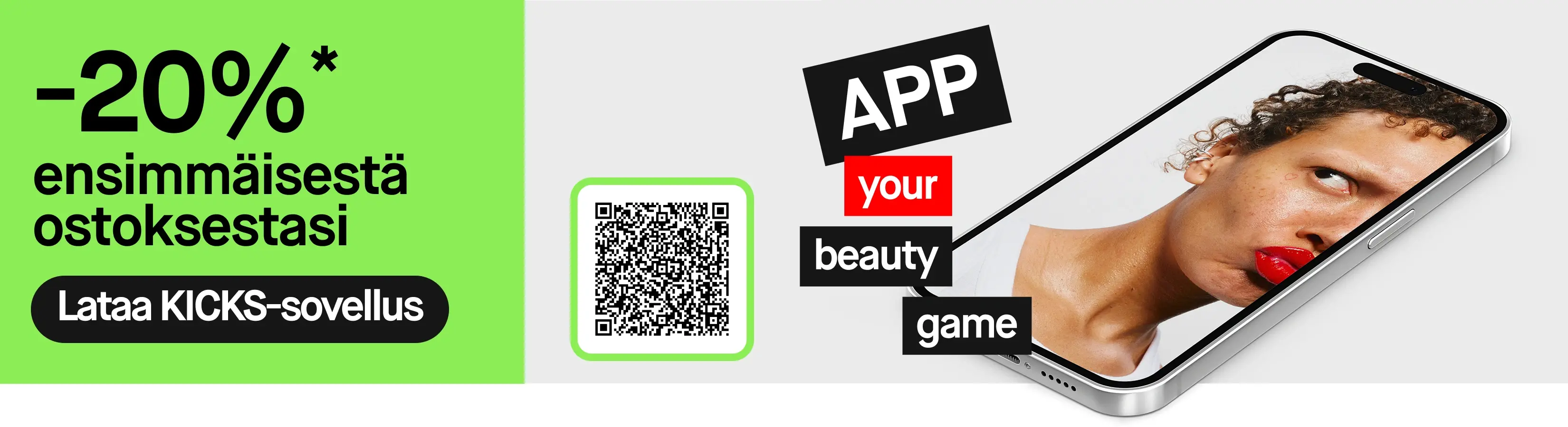 Vaakasuunnassa oleva matkapuhelin, jossa näkyy henkilö punaisella huulipunalla ja korvakoruilla sekä teksti “APP your beauty game”. Vasemmalla vihreä alue tekstillä “20%* på första köpet” ja painike “Ladda ner KICKS app” sekä QR-koodi KICKS beauty -sovelluksen lataamiseen.