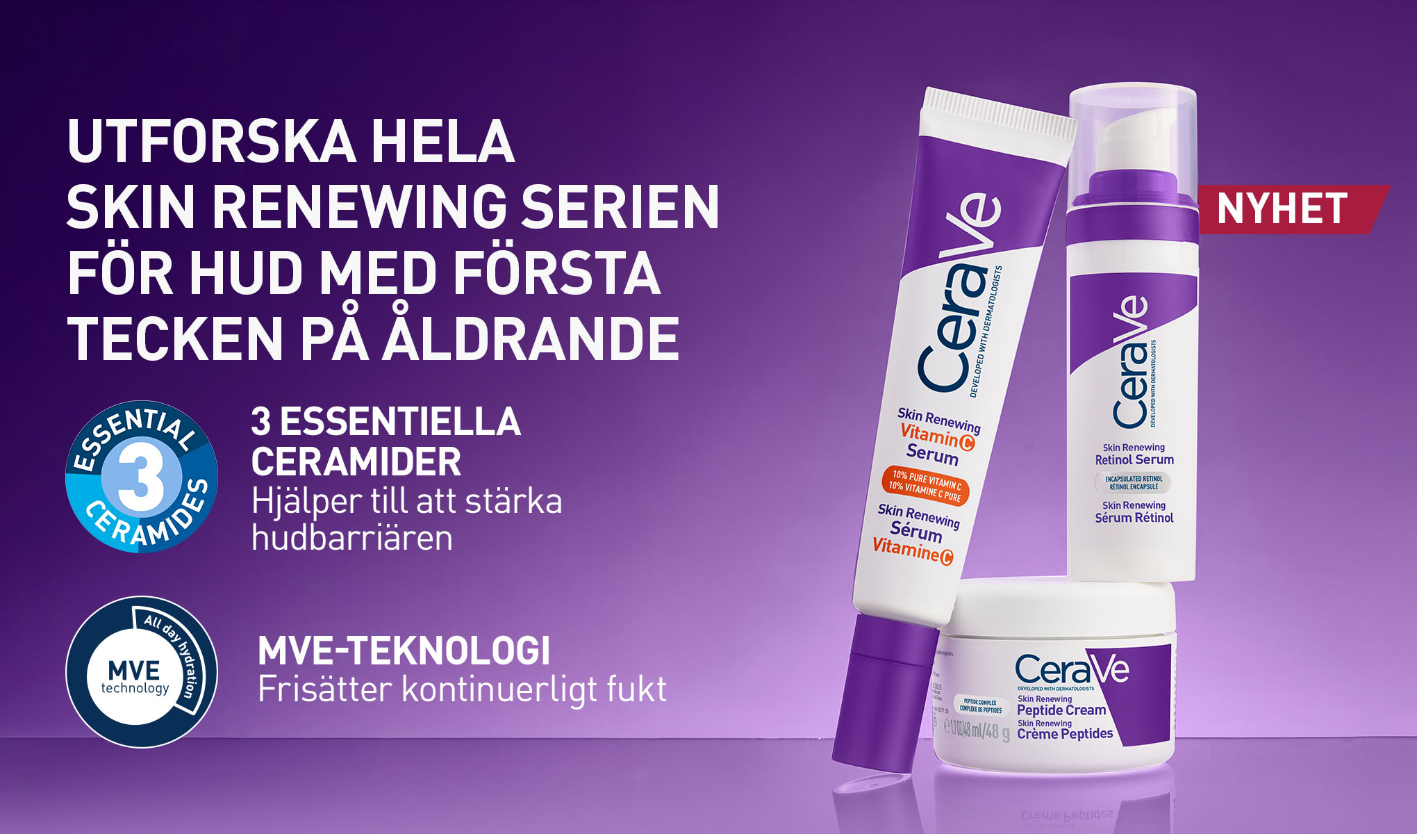 Tre CeraVe Skin Renewing-produkter visas mot en lila bakgrund. Till vänster är texten "UTFORSKA HELA SKIN RENEWING SERIEN FÖR HUD MED FÖRSTA TECKEN PÅ ÅLDRANDE".