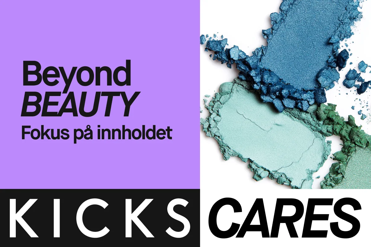 Banner med lilla bakgrunn og teksten «Beyond BEAUTY – Fokus på innholdet». Til høyre vises knust blått og turkist sminkepudder på hvit bakgrunn. Nederst står «KICKS CARES» med store bokstaver.