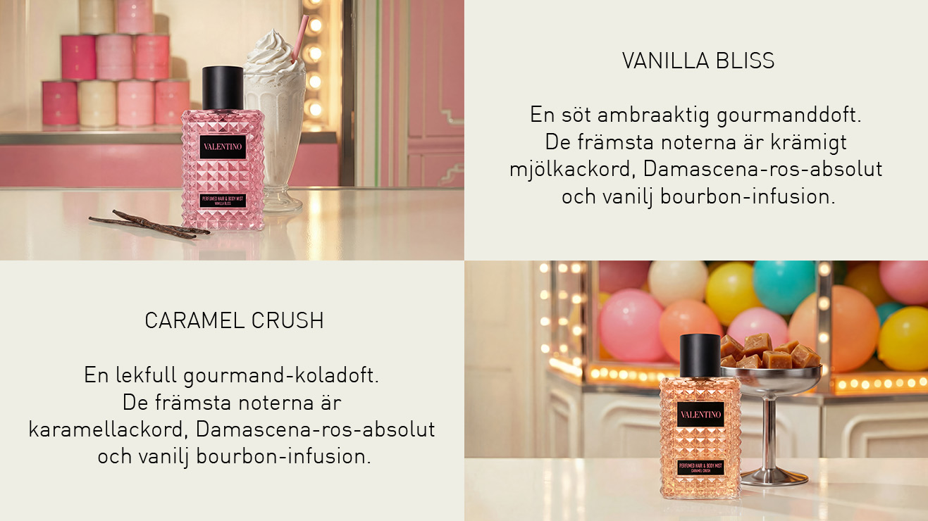 Valentino Vanilla Bliss och Caramel Crush Hair & Body Mists visas tillsammans med milkshake, vaniljstänger, karameller och färgglada dekorationsdetaljer. Texten beskriver Vanilla Bliss som “En söt ambraktig gourmanddoft” och Caramel Crush som “En lekfull gourmand-koladoft” med noter av mjölkackord, Damascena-ros-absolut, vanilj bourbon-infusion och karamellackord.