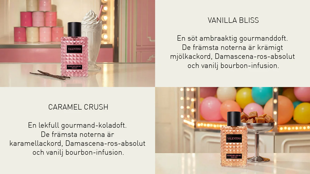 Valentino Vanilla Bliss och Caramel Crush Hair & Body Mists visas tillsammans med milkshake, vaniljstänger, karameller och färgglada dekorationsdetaljer. Texten beskriver Vanilla Bliss som “En söt ambraktig gourmanddoft” och Caramel Crush som “En lekfull gourmand-koladoft” med noter av mjölkackord, Damascena-ros-absolut, vanilj bourbon-infusion och karamellackord.