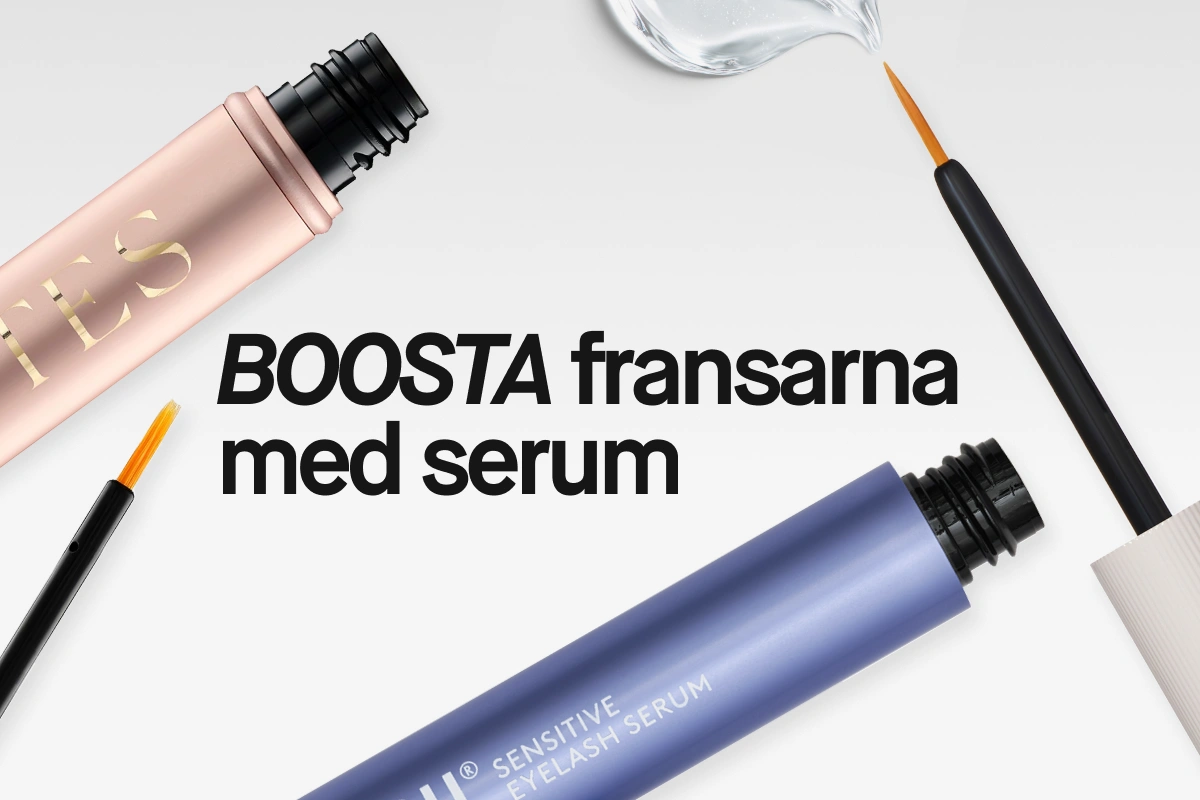 Texten “BOOSTA fransarna med serum” visas tillsammans med ögonfransserum i tuber, applikatorborstar och en droppe transparent serum.