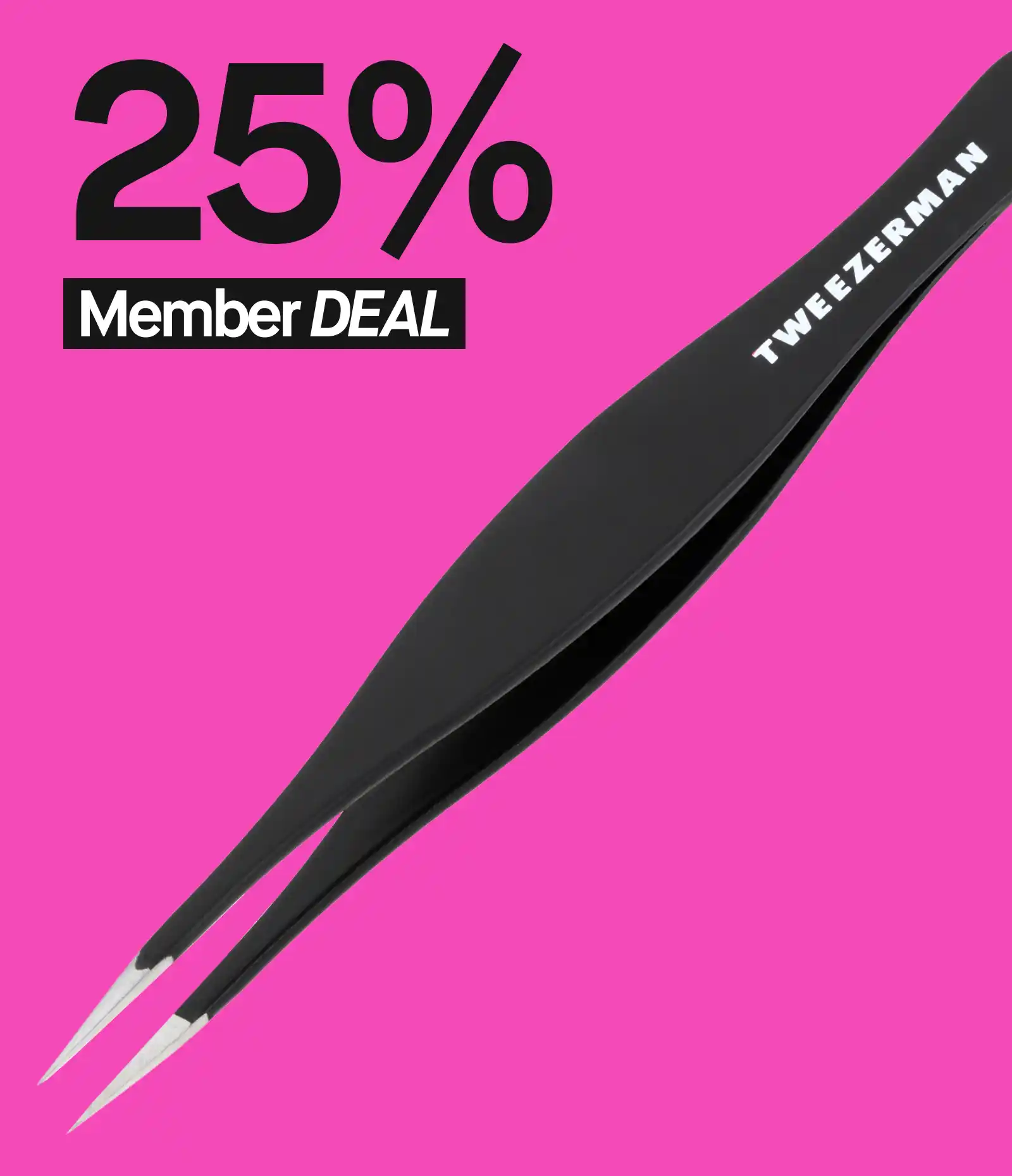 Svarta Tweezerman pincetter med 25% rabatt för medlemmar, mot en rosa bakgrund.