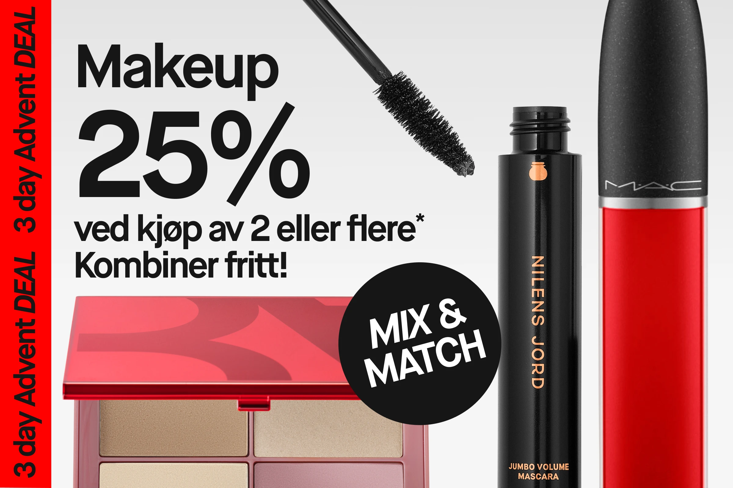 Sminkeprodukter i rødt og svart ved siden av kampanjeteksten “25% ved kjøp av 2 eller flere” og rød sirkel med “4 days only” – rent og tydelig kampanjebilde for makeup-tilbud.