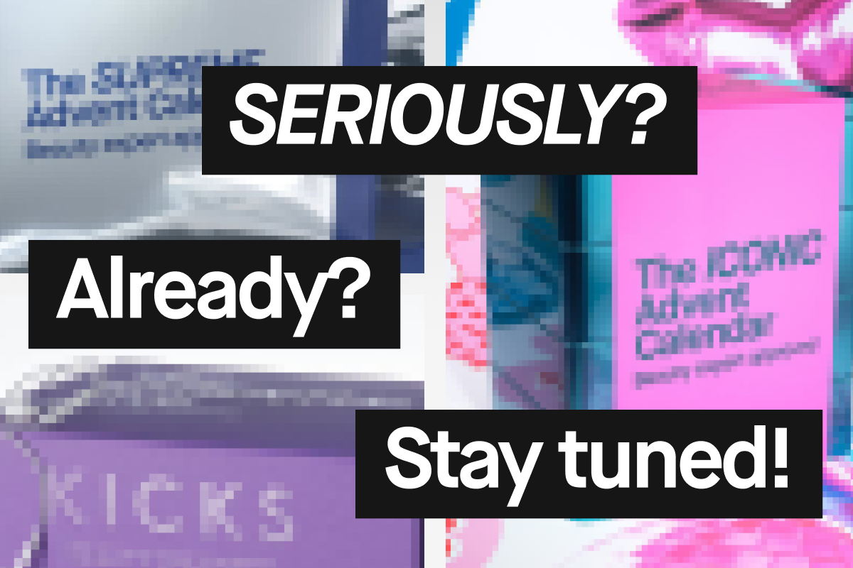 Blurrattu kuva, joissa näkyy erilaisia adventtikalentereita. Kuvien päällä on mustia laatikoita, joissa valkoisella tekstillä lukee "SERIOUSLY?", "Already?", "Stay tuned!"