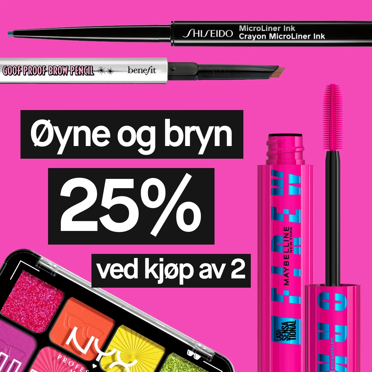 Produkter for øyne og bryn fra Benefit, Maybelline og Shiseido, mot en rosa bakgrunn med teksten "Øyne & bryn 20% ved kjøp av 2"