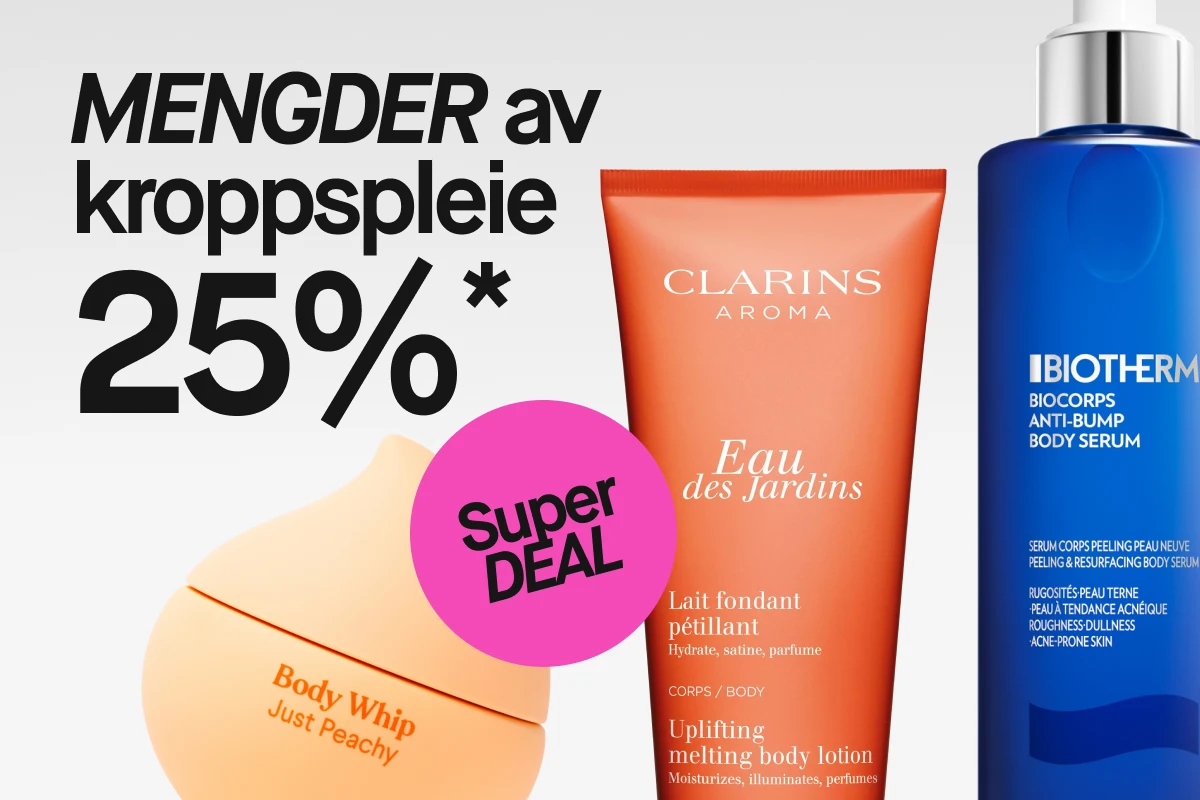Kampanjegrafikk med teksten “Kroppspleie 25%”, en rosa sirkel med “Super DEAL”, sammen med Body Whip Just Peachy og Clarins Aroma Eau des Jardins body lotion.