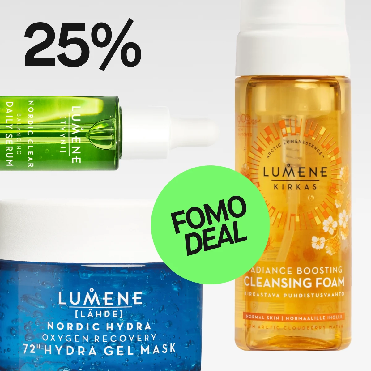  Et bilde som viser tre produkter fra Lumene. Øverst til venstre er det en grønn flaske med Nordic Clear Balancing Daily Serum. Nedenfor er det en blå krukke med Nordic Hydra Oxygen Recovery 72h Hydra Gel Mask. Til høyre er det en flaske med Radiance Boosting Cleansing Foam. Teksten "25%" og "FOMO DEAL" vises på bildet, noe som indikerer at produktene er på tilbud med 25% rabatt.