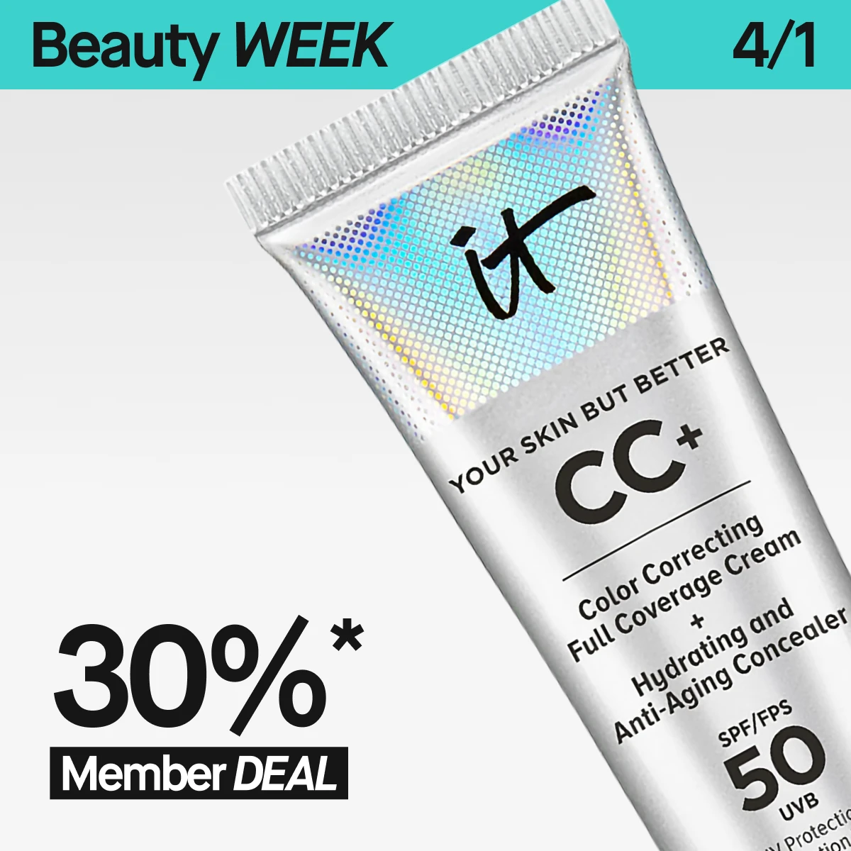 “Produktbild av IT Cosmetics CC+ Cream SPF 50 tillsammans med text om 30% Member Deal i samband med Beauty Week.”