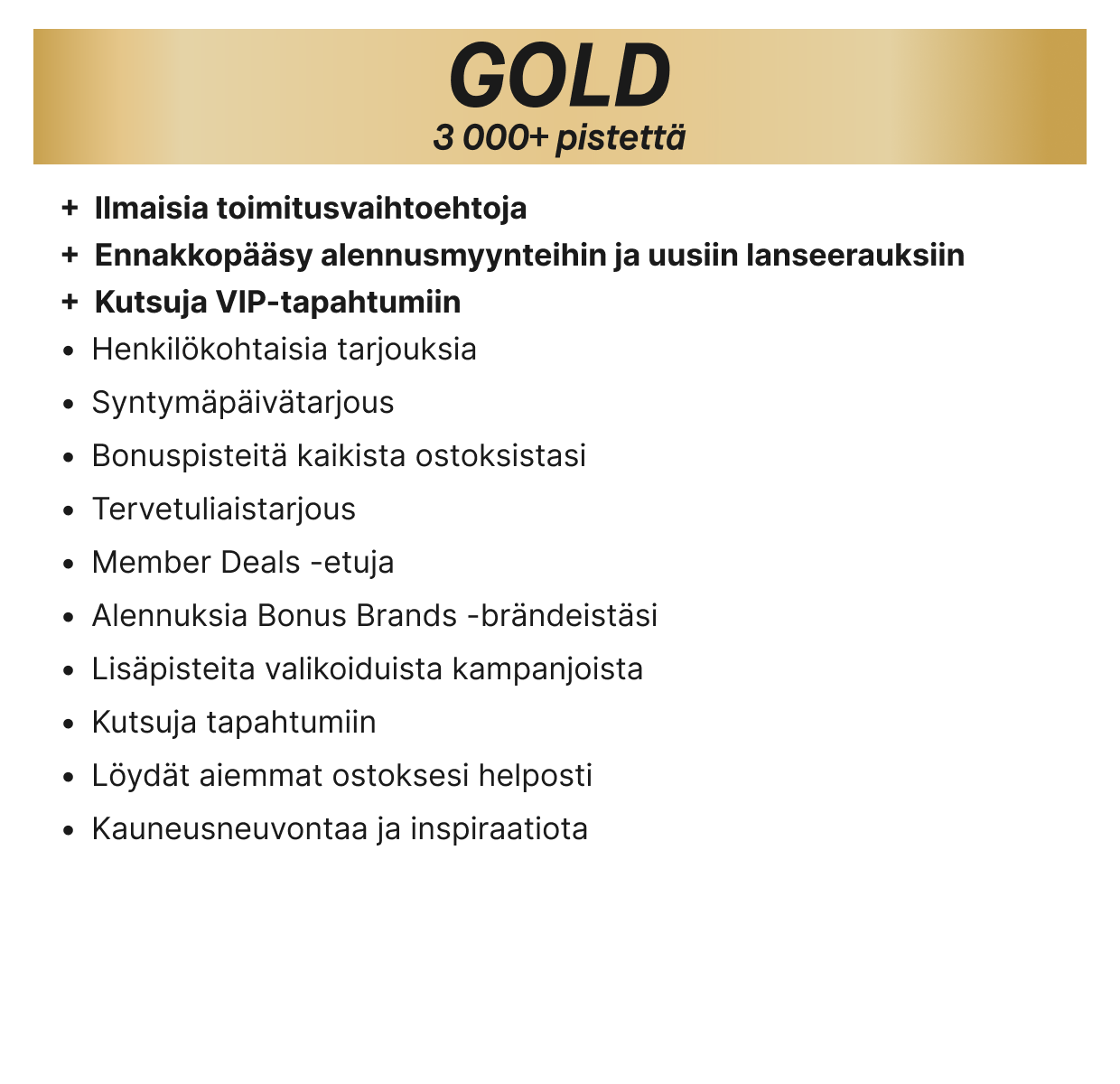 KICKS Clubin kolme jäsentasoa Member, Silver ja Gold sekä niiden pisterajat ja jäsenedut.
