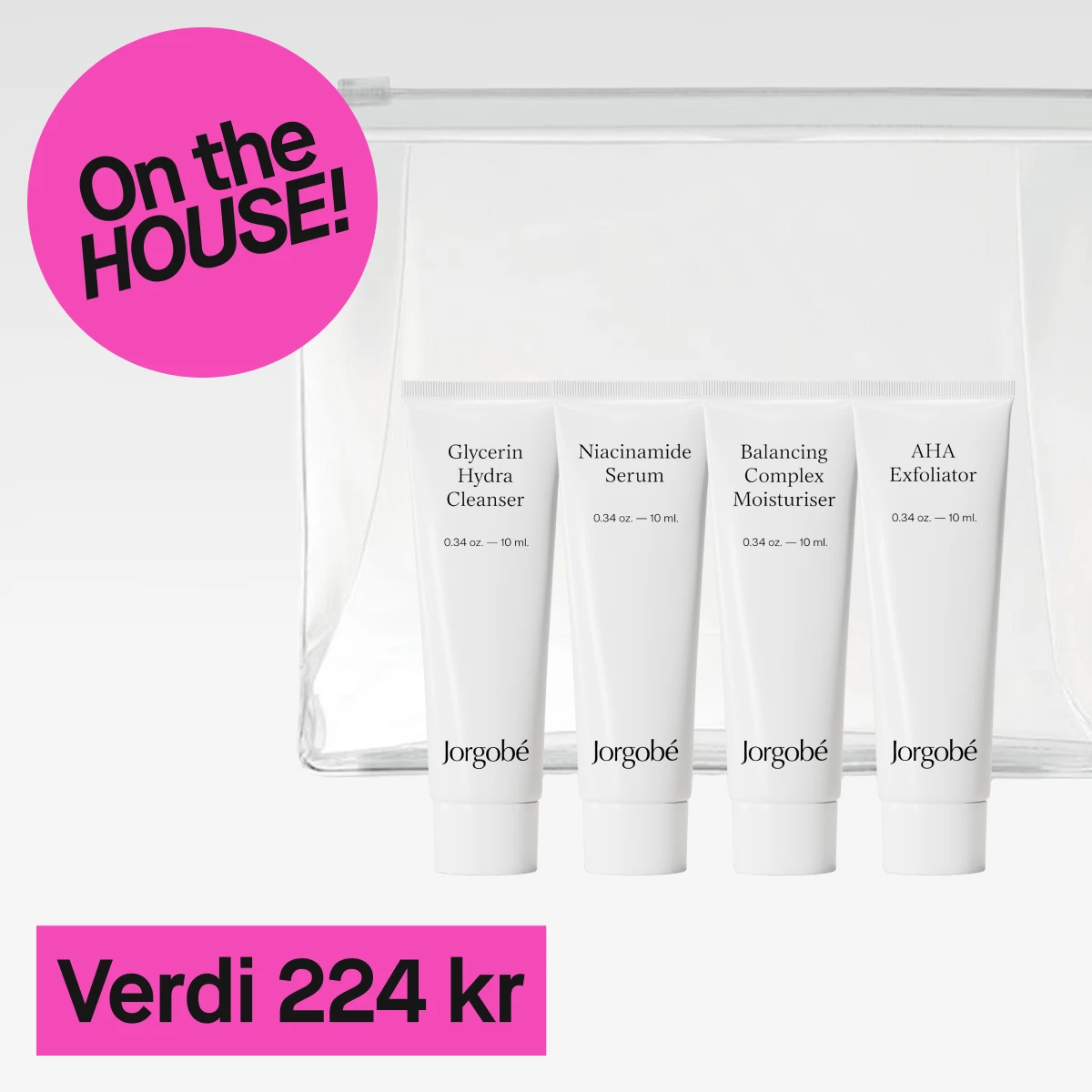 Et nærbilde av fire hvite tuber og en gjennomsiktig toalettmappe. Tubene har teksten "Glycerin Hydra Cleanser", "Niacinamide Serum", "Balancing Complex Moisturiser", og "AHA Exfoliator". Bakgrunnen er lys grå og en rosa sirkel med teksten "On the HOUSE!" vises til venstre. Under produktene er det en rosa rektangel med teksten "Verdi 224 kr". Bild 3 Alt-text: Et nærbilde av en hvit tube med svart tekst. Teksten på tuben lyder "NARS Light Reflecting Hydrating Primer". Bakgrunnen er lys grå og en rosa sirkel med teksten "On the HOUSE!" vises til venstre. Under produktet er det en rosa rektangel med teksten "Verdi 166 kr". Finsk Bild 1 Alt-text: Lähikuva kahdesta ihonhoitotuotteesta ja toilettilaukusta. Tuotteisiin kuuluu beige ja musta toilettilaukku, jossa on teksti "Laboratoires Filorga Paris", pieni hopeanvärinen pullo, jossa on musta korkki ja teksti "NCEF-REVERSE Supreme Multi-Correction Serum", ja hopeanvärinen tuubi, jossa on teksti "NCEF-REVERSE Multi-Correction Cream". Tausta on vaaleanharmaa ja vasemmalla näkyy vaaleanpunainen ympyrä, jossa on teksti "On the HOUSE!". Tuotteiden alapuolella on vaaleanpunainen suorakulmio, jossa on teksti "Arvo 660 kr". Bild 2 Alt-text: Lähikuva neljästä valkoisesta tuubista ja läpinäkyvästä toilettilaukusta. Tuubeissa on teksti "Glycerin Hydra Cleanser", "Niacinamide Serum", "Balancing Complex Moisturiser", ja "AHA Exfoliator". Tausta on vaaleanharmaa ja vasemmalla näkyy vaaleanpunainen ympyrä, jossa on teksti "On the HOUSE!". Tuotteiden alapuolella on vaaleanpunainen suorakulmio, jossa on teksti "Arvo 224 kr". Bild 3 Alt-text: Lähikuva valkoisesta tuubista, jossa on musta teksti. Teksti tuubissa on "NARS Light Reflecting Hydrating Primer". Tausta on vaaleanharmaa ja vasemmalla näkyy vaaleanpunainen ympyrä, jossa on teksti "On the HOUSE!". Tuotteen alapuolella on vaaleanpunainen suorakulmio, jossa on teksti "Arvo 166 kr".    2025_41-44_GWP_PeterTRoth_1200x1200.webp 2025_41-44_GWP_ZadigVoltaire_1200x1200.webp samma med de här Avatar for Azure Open AI  Used Azure Open AI Avatar for maia Svenska Bild 1 Alt-text: En närbild av fem hudvårdsprodukter och en necessär. Produkterna inkluderar en silverfärgad necessär med texten "Peter Thomas Roth Clinical Skin Care", en vit tub med texten "Water Drench Hyaluronic Cloud Cream", en grön tub med texten "Cucumber Gel Mask", en svart tub med texten "Instant FirmX Eye", och två vita tuber med texten "Instant FirmX Temporary Face Tightener". Bakgrunden är ljusgrå och en rosa cirkel med texten "On the HOUSE!" syns till vänster. Nedanför produkterna finns en rosa rektangel med texten "Värde 560 kr". Bild 2 Alt-text: En närbild av en parfymflaska och dess förpackning. Flaskan är genomskinlig med texten "Zadig & Voltaire" och förpackningen är vit med samma text. Bakgrunden är ljusgrå och en rosa cirkel med texten "On the HOUSE!" syns till vänster. Nedanför produkten finns en rosa rektangel med texten "Värde 268 kr". Norsk Bild 1 Alt-text: Et nærbilde av fem hudpleieprodukter og en toalettmappe. Produktene inkluderer en sølvfarget toalettmappe med teksten "Peter Thomas Roth Clinical Skin Care", en hvit tube med teksten "Water Drench Hyaluronic Cloud Cream", en grønn tube med teksten "Cucumber Gel Mask", en svart tube med teksten "Instant FirmX Eye", og to hvite tuber med teksten "Instant FirmX Temporary Face Tightener". Bakgrunnen er lys grå og en rosa sirkel med teksten "On the HOUSE!" vises til venstre. Under produktene er det en rosa rektangel med teksten "Verdi 560 kr". Bild 2 Alt-text: Et nærbilde av en parfymeflaske og dens emballasje. Flasken er gjennomsiktig med teksten "Zadig & Voltaire" og emballasjen er hvit med samme tekst. Bakgrunnen er lys grå og en rosa sirkel med teksten "On the HOUSE!" vises til venstre. Under produktet er det en rosa rektangel med teksten "Verdi 268 kr". Finsk Bild 1 Alt-text: Lähikuva viidestä ihonhoitotuotteesta ja toilettilaukusta. Tuotteisiin kuuluu hopeanvärinen toilettilaukku, jossa on teksti "Peter Thomas Roth Clinical Skin Care", valkoinen tuubi, jossa on teksti "Water Drench Hyaluronic Cloud Cream", vihreä tuubi, jossa on teksti "Cucumber Gel Mask", musta tuubi, jossa on teksti "Instant FirmX Eye", ja kaksi valkoista tuubia, joissa on teksti "Instant FirmX Temporary Face Tightener". Tausta on vaaleanharmaa ja vasemmalla näkyy vaaleanpunainen ympyrä, jossa on teksti "On the HOUSE!". Tuotteiden alapuolella on vaaleanpunainen suorakulmio, jossa on teksti "Arvo 560 kr". Bild 2 Alt-text: Lähikuva hajuvesipullosta ja sen pakkauksesta. Pullo on läpinäkyvä, jossa on teksti "Zadig & Voltaire" ja pakkaus on valkoinen, jossa on sama teksti. Tausta on vaaleanharmaa ja vasemmalla näkyy vaaleanpunainen ympyrä, jossa on teksti "On the HOUSE!". Tuotteen alapuolella on vaaleanpunainen suorakulmio, jossa on teksti "Arvo 268 kr".