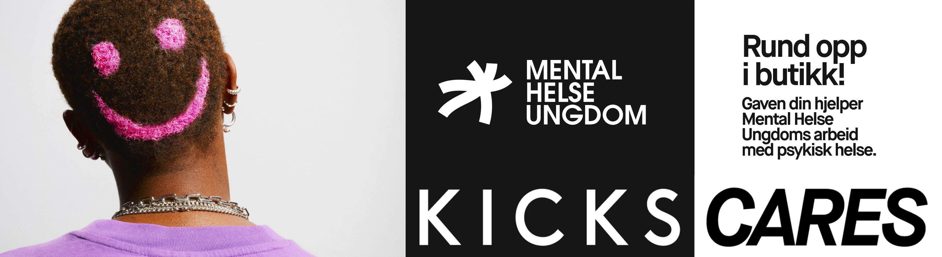 Mental Helse Ungdom. Rund opp i butikk! KICKS CARES. 