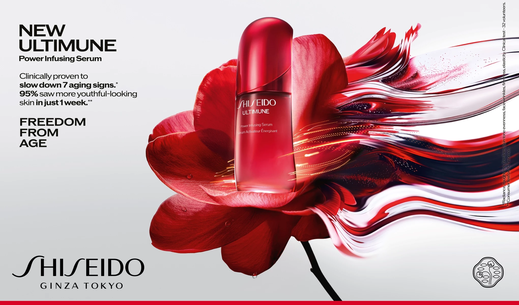En röd flaska från Shiseido är placerad framför en stor röd blomma. Texten på bilden lyder: "New Ultimune Power Infusing Serum. Clinically proven to slow down 7 aging signs. 95% saw more youthful-looking skin in just 1 week. Freedom From Age. Shiseido Ginza Tokyo."