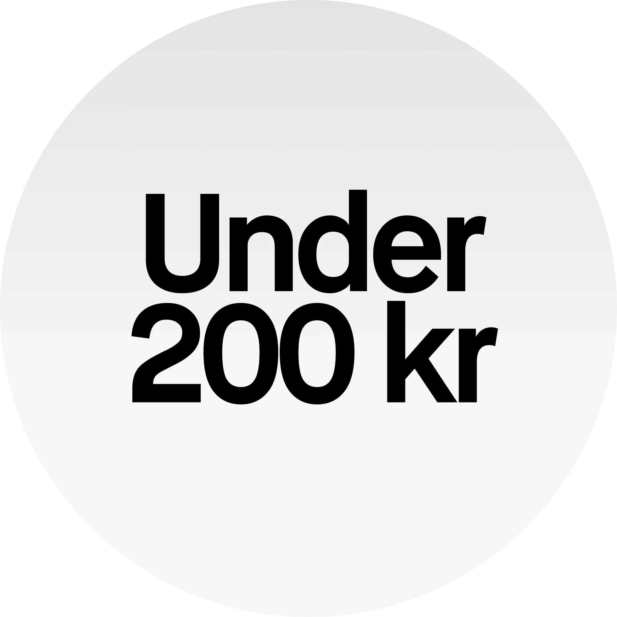 Ljusgrå rund grafisk etikett med svart text: ”Under 200 kr”.