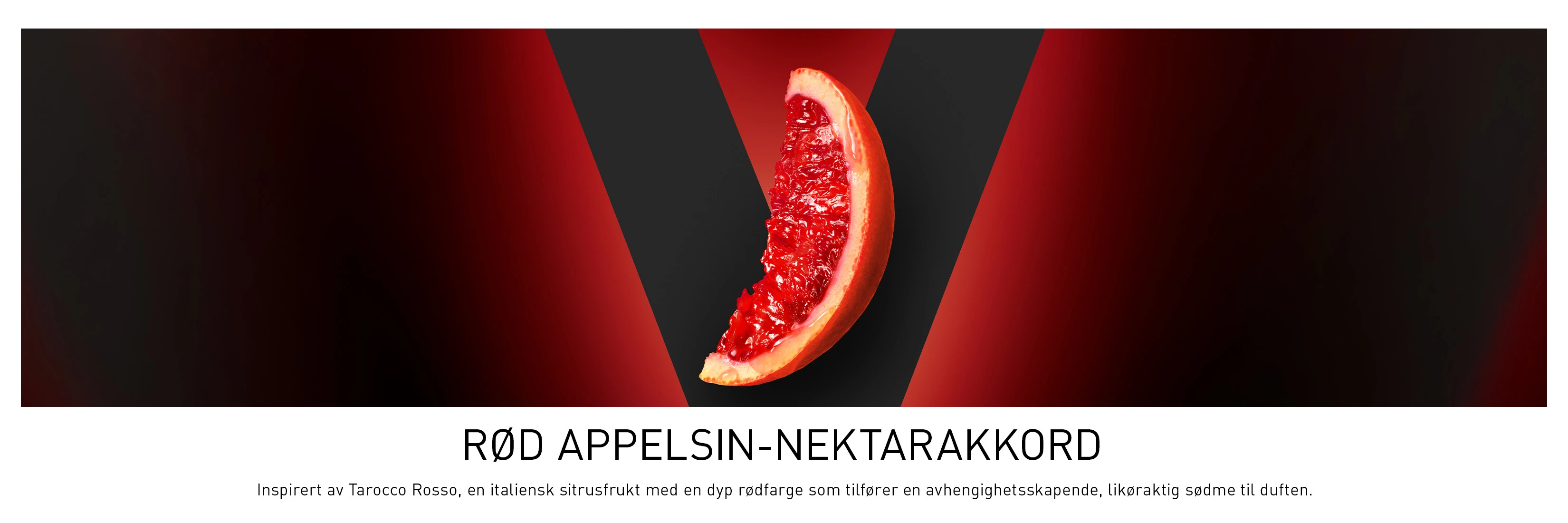 Skive av rød appelsin mot rød og svart bakgrunn. Bildet beskriver en nektarakkord av rød appelsin med en søt, berusende duft.