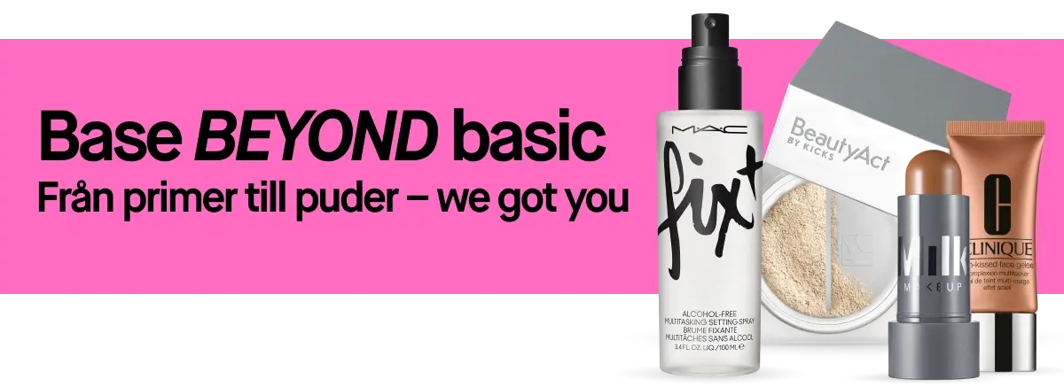 Text: Base BEYOND basic. Från primer till puder – we got you. Bilden visar olika basmakeup-produkter.