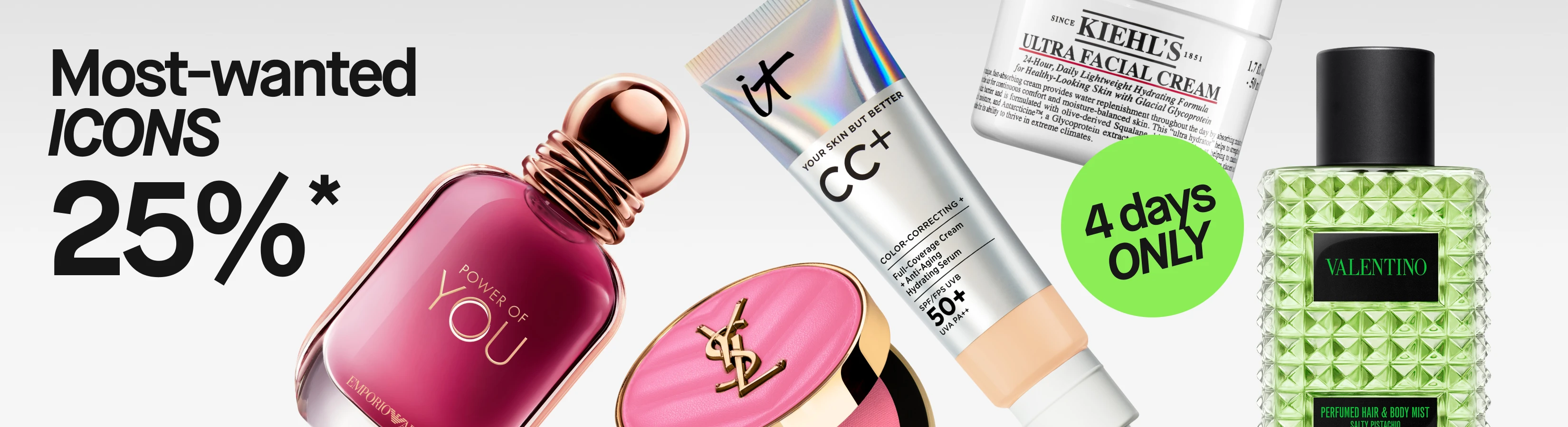 Kampanjbild med texten “Populära brands 25%*” samt den turkosa cirkeln “4 days ONLY”. Emporio Armani Power of You-parfym, IT Cosmetics “YOUR SKIN BUT BETTER CC+”, Kiehl’s Ultra Facial Cream och Yves Saint Laurent-parfym visas i en dynamisk produktkomposition mot ljusgrå bakgrund.