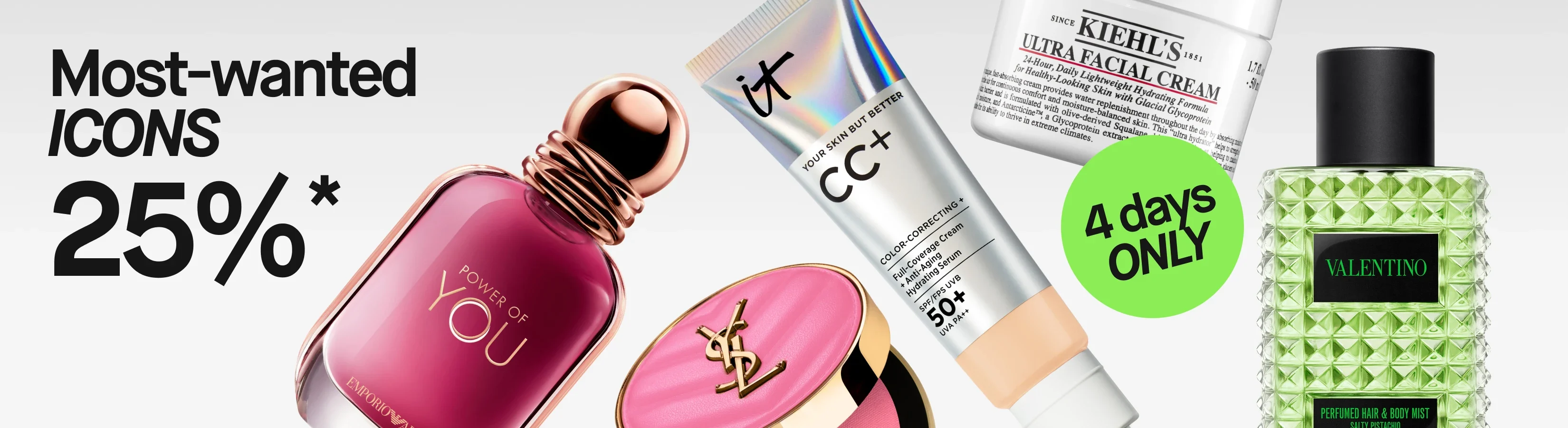 Kampanjbild med texten “Populära brands 25%*” samt den turkosa cirkeln “4 days ONLY”. Emporio Armani Power of You-parfym, IT Cosmetics “YOUR SKIN BUT BETTER CC+”, Kiehl’s Ultra Facial Cream och Yves Saint Laurent-parfym visas i en dynamisk produktkomposition mot ljusgrå bakgrund.