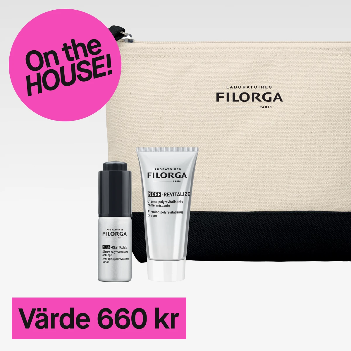 En närbild av två hudvårdsprodukter och en necessär. Produkterna inkluderar en beige och svart necessär med texten "Laboratoires Filorga Paris", en liten silverfärgad flaska med svart lock och texten "NCEF-REVERSE Supreme Multi-Correction Serum", och en silverfärgad tub med texten "NCEF-REVERSE Multi-Correction Cream". Bakgrunden är ljusgrå och en rosa cirkel med texten "On the HOUSE!" syns till vänster. Nedanför produkterna finns en rosa rektangel med texten "Värde 660 kr".