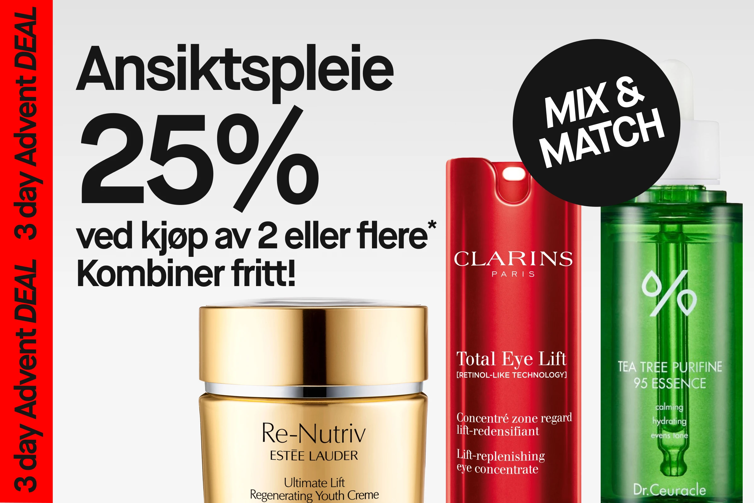 Hudpleieprodukter ved siden av kampanjeteksten "Ansiktspleie 25% ved kjøp av minst 2" med en rød sirkel merket “4 days only”. Elegant kampanjebilde med fokus på tilbud og kvalitetsprodukter.