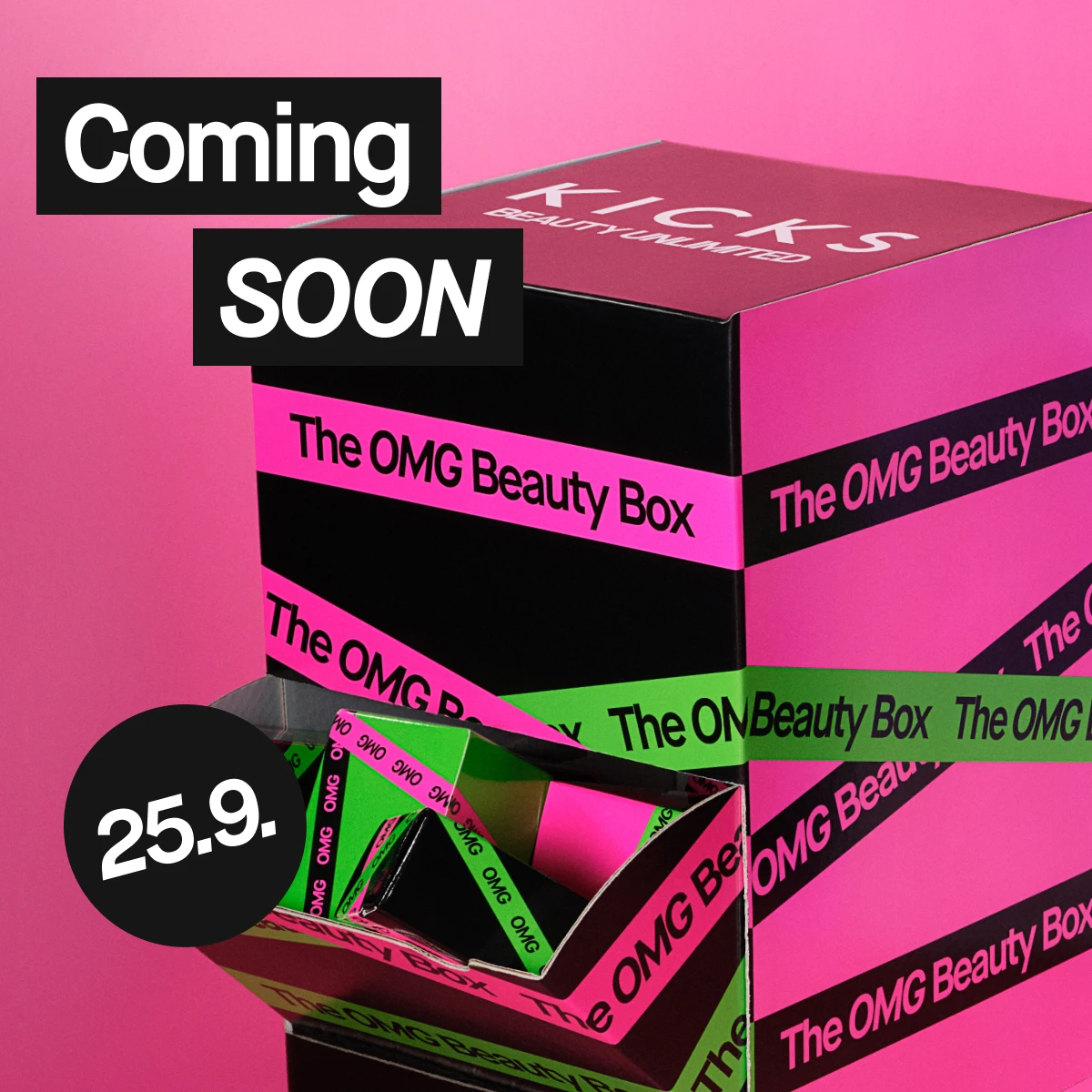 Musta KICKS The OMG Beauty Box neonpinkeillä ja -vihreillä korostuksilla, ilmoitus 'Coming SOON' 25.9.