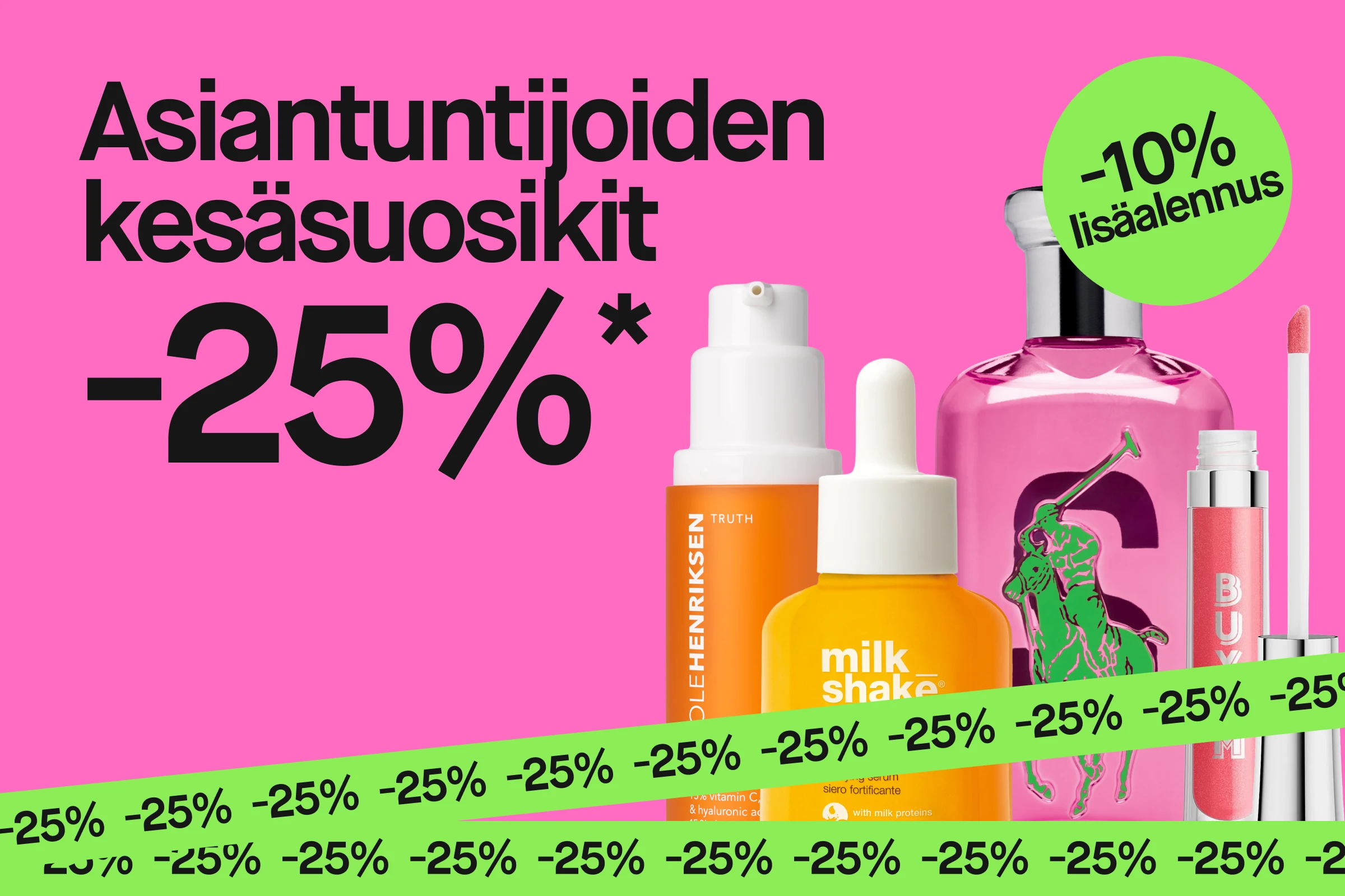 Teksti “Experternas sommarfavoriter 25%*” näkyy pinkillä taustalla yhdessä vihreän “+10% extra” -tekstin kanssa. Kuvassa näkyvät Ole Henriksen Truth Banana Bright Vitamin C Serum, milk_shake Incredible Serum, vaaleanpunainen hevosaiheinen hajuvesipullo ja BUXOM-huulikiilto vihreän nauhan edessä, jossa toistuu teksti “25%”.