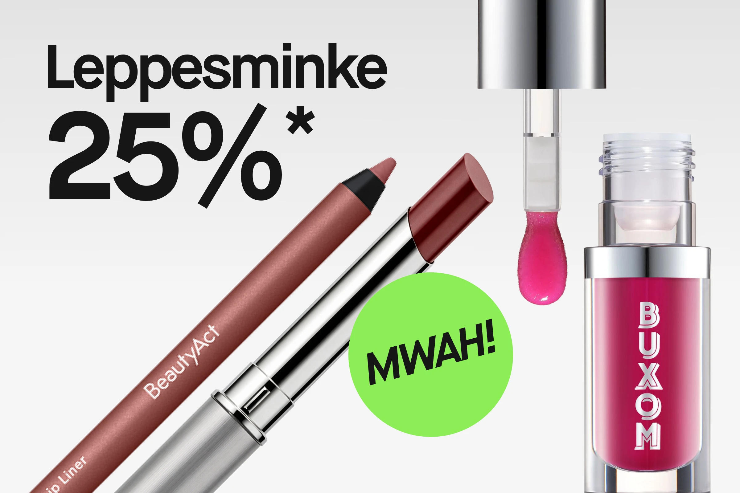Teksten “Läppmakeup 25%*” vises sammen med BeautyAct Contour and Fill Lip Liner, leppestift og Buxom lipgloss med applikator samt en grønn sirkel med teksten “MWAH!”.